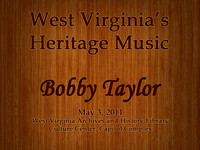West Virginia's Heritage Music, with Bobby Taylor, May 3, 2011