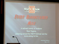 Every Blood-Stained Mile: The Building of the Norfolk and Western in West Virginia, with Jack and Kay Dickinson, May 1, 2012